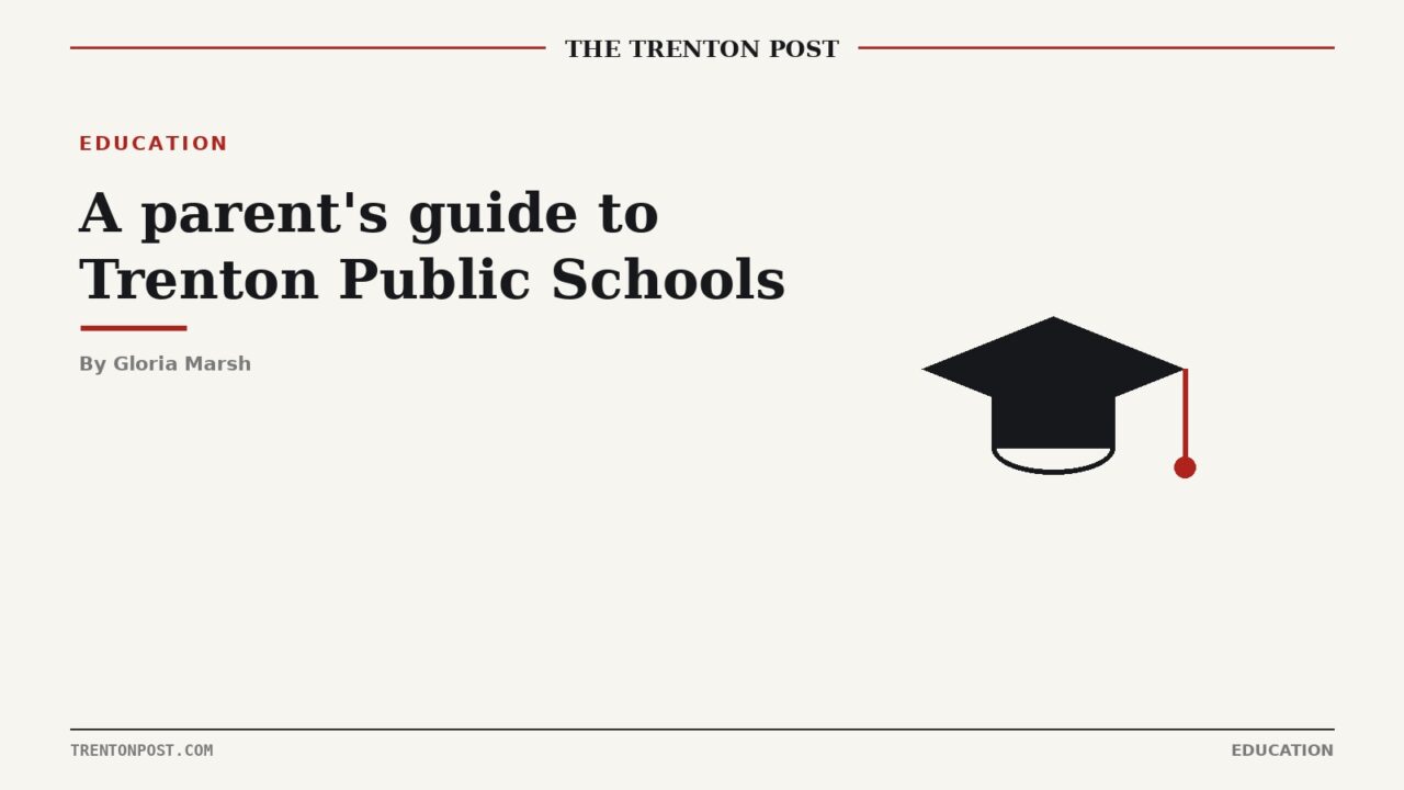 A Parent’s Guide to Trenton Public Schools
